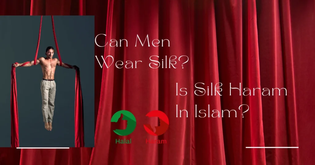 Is Silk Haram In Islam